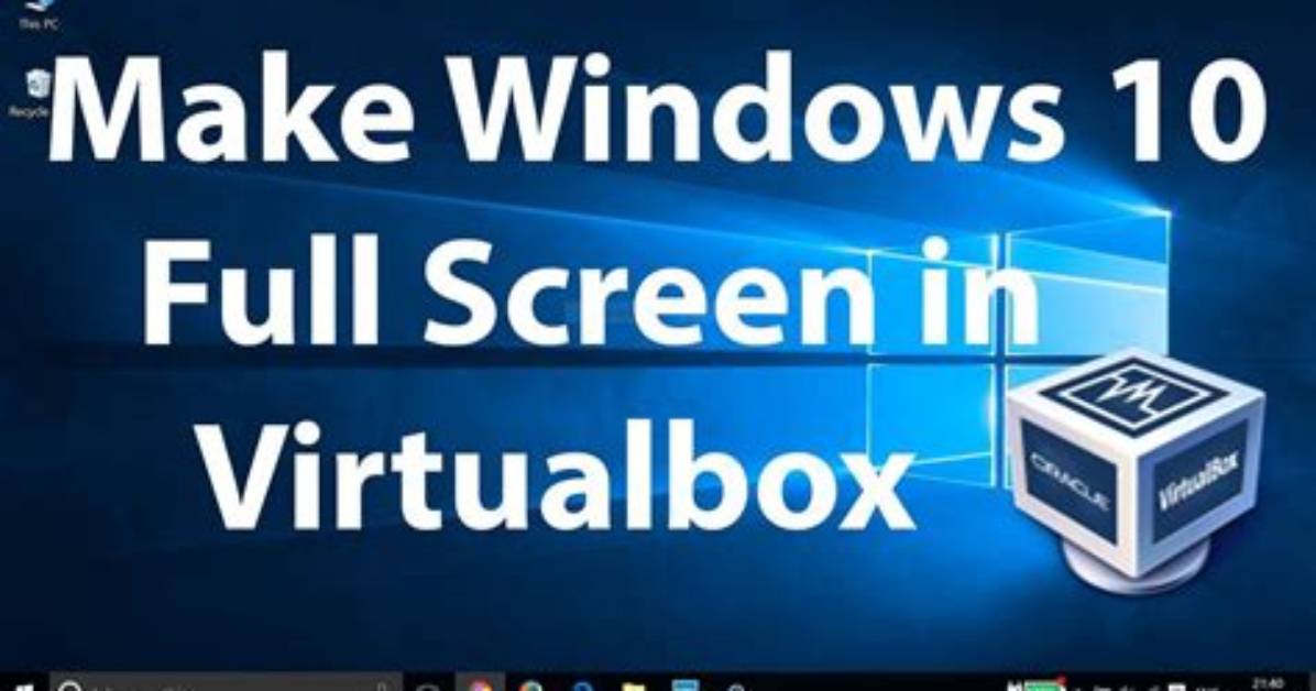 Full Screen in Virtualbox