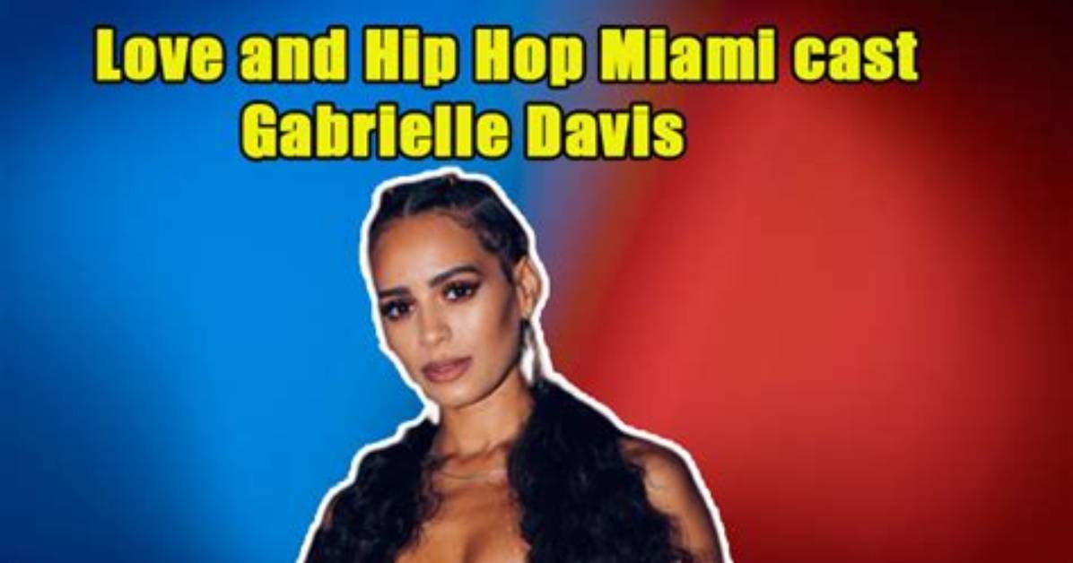 Gabrielle Davis Net Worth