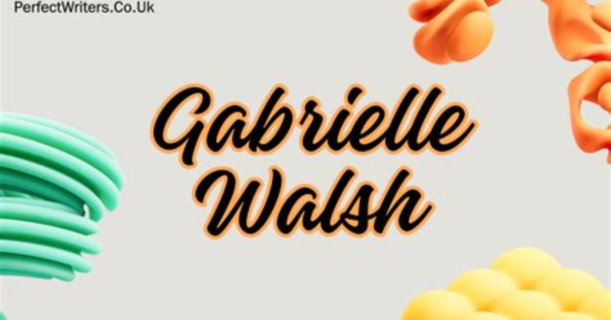 Gabrielle Walsh Net Worth