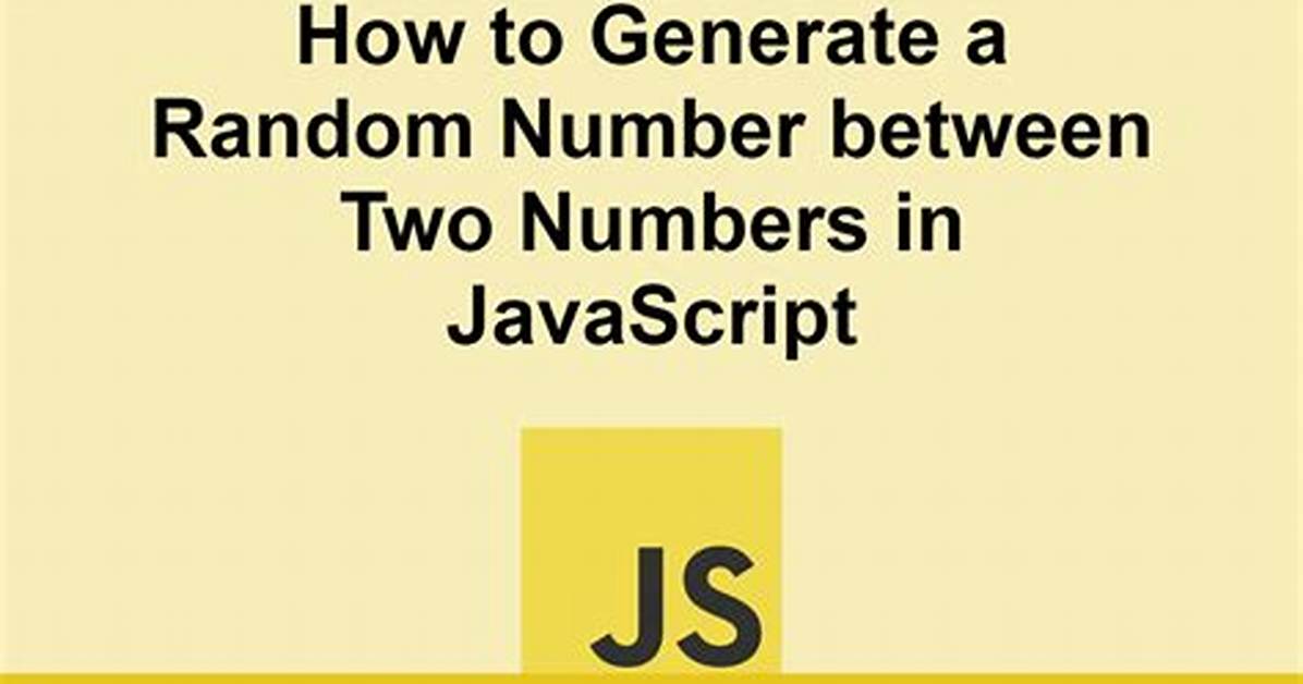 Generate Random Number Between Two Numbers in Javascript