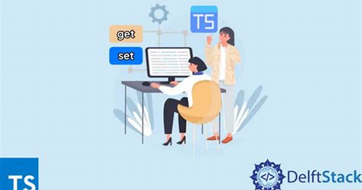 Get and Set in Typescript
