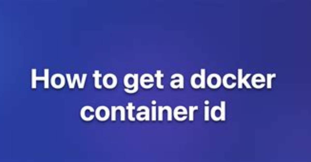 Get Docker Container Id from Container Name