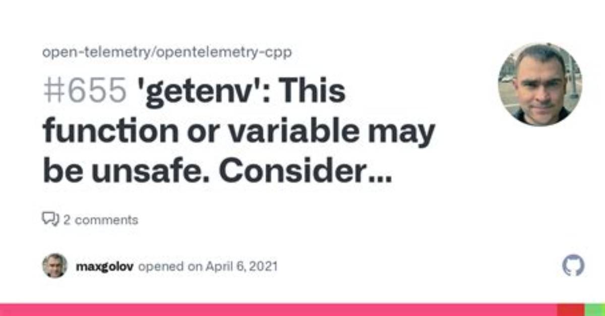 "Getenv. .. Function. .. May Be Unsafe" - Really?