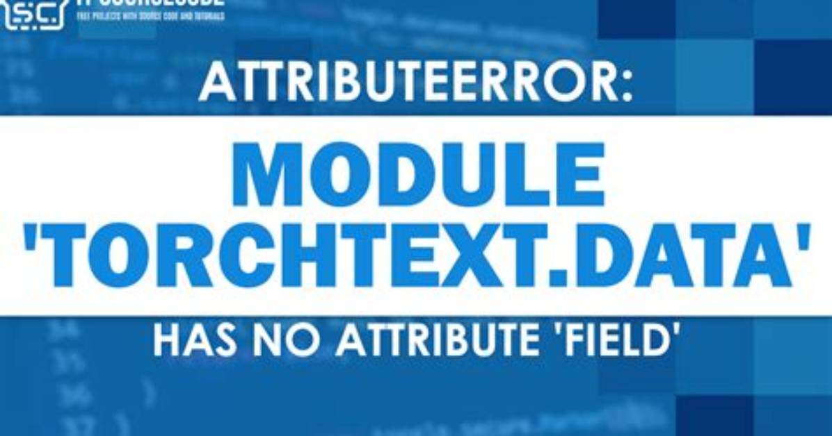 Getting Importerror When Using Torchtext