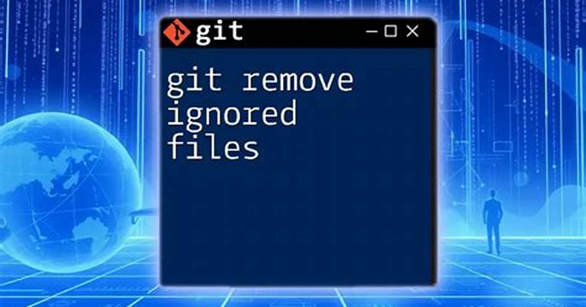 Git and Pushing with Ignored Files