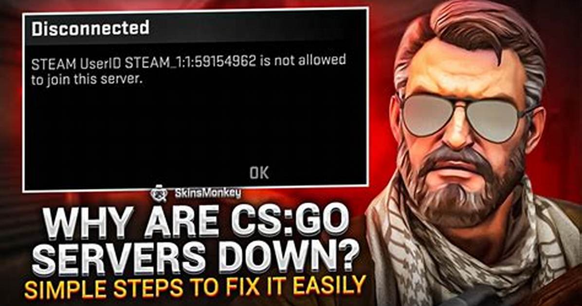 Global Offensive Servers Are Down