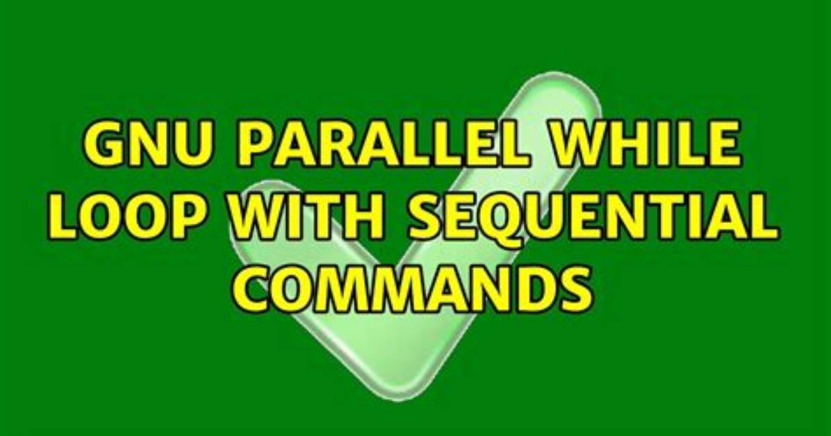 Gnu Parallel: While Loop with Sequential Commands
