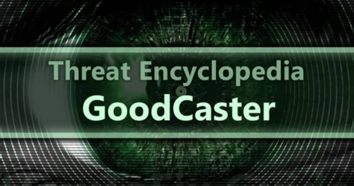 Goodcaster (Thegoodcaster. Com). How to Remove Goodcaster Adware?
