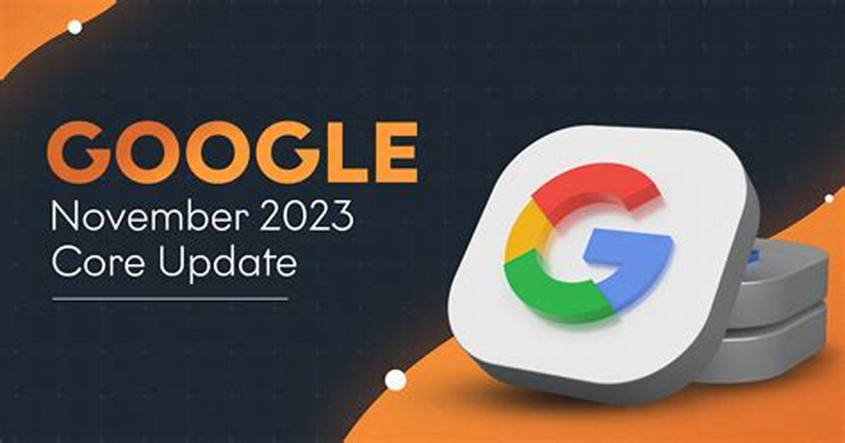 Google’s November 2023 Core Update: a New Era for Search