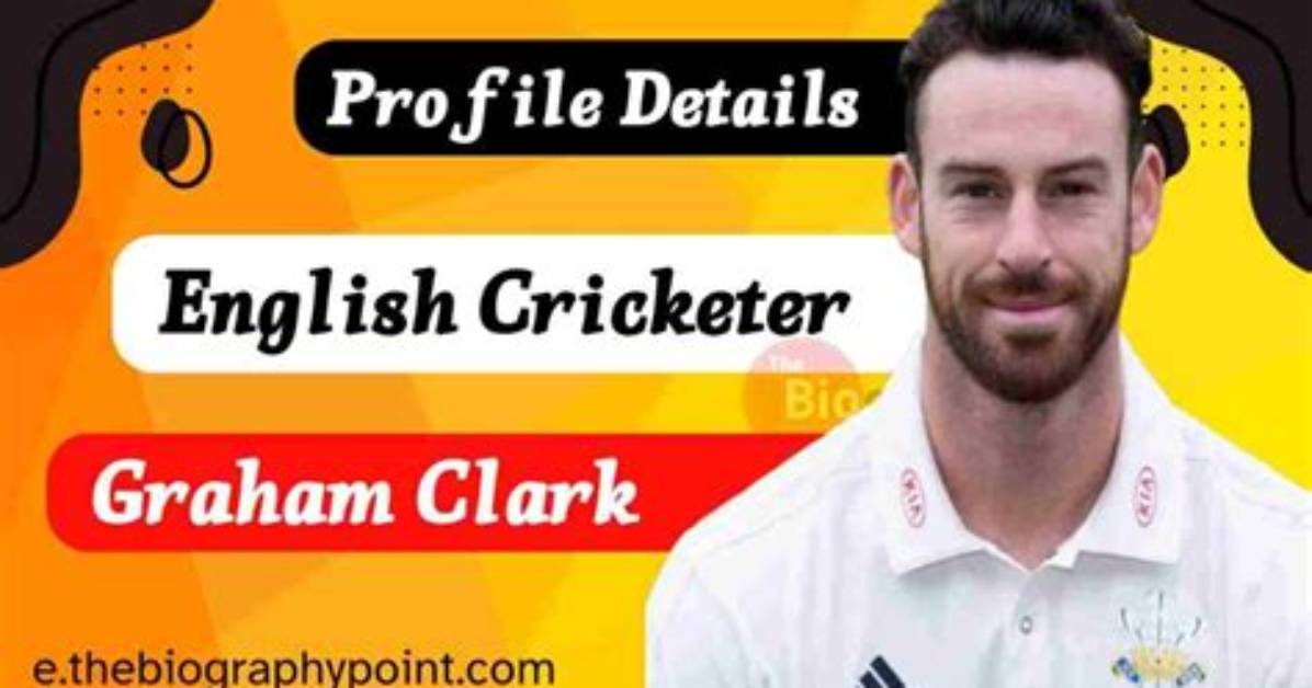 Graham Clark Net Worth