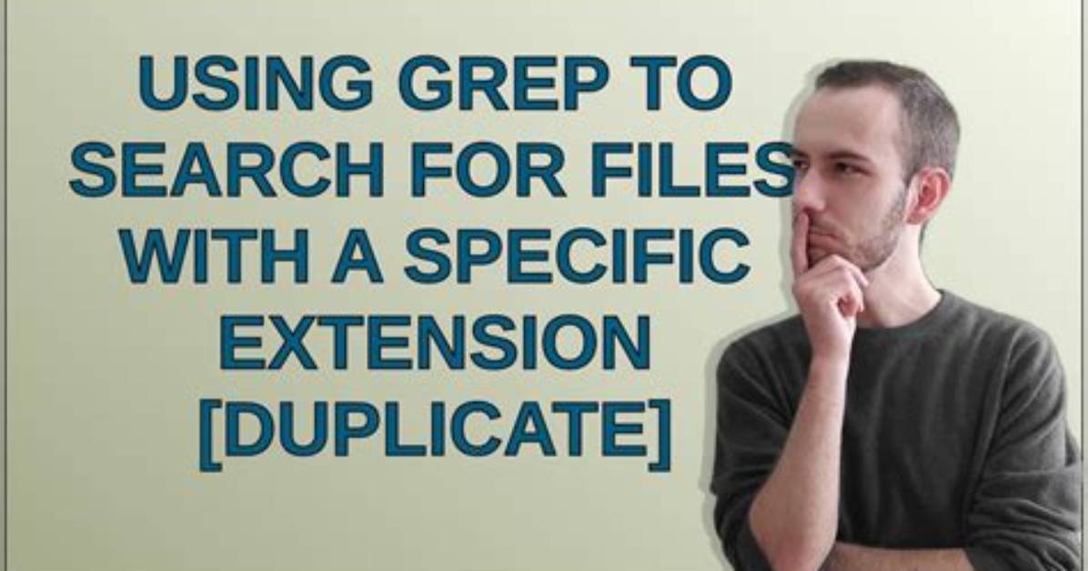 Grep in Files with a Specific Extension Under a Directory