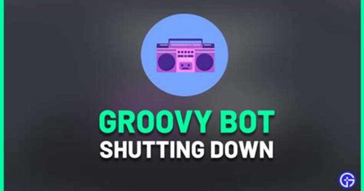 Groovy Bot Shutting Down Explained