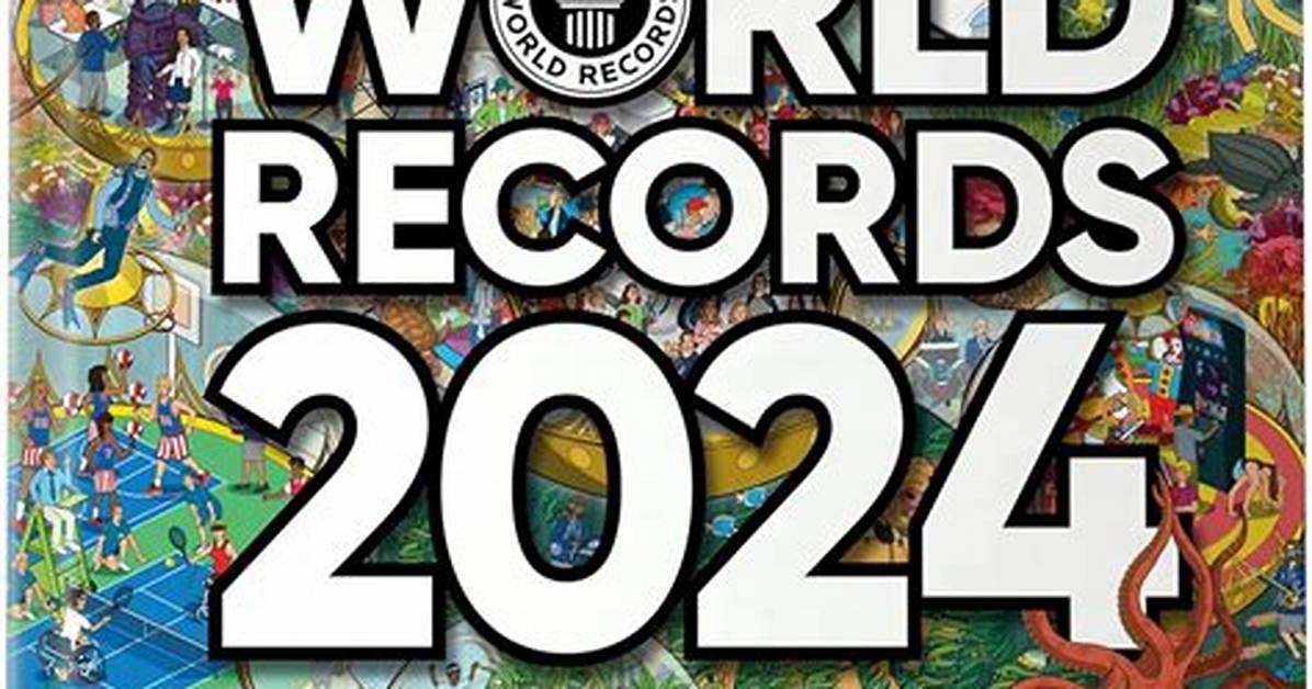 Guinness World Records: 10 of This Year’s Best New Entries