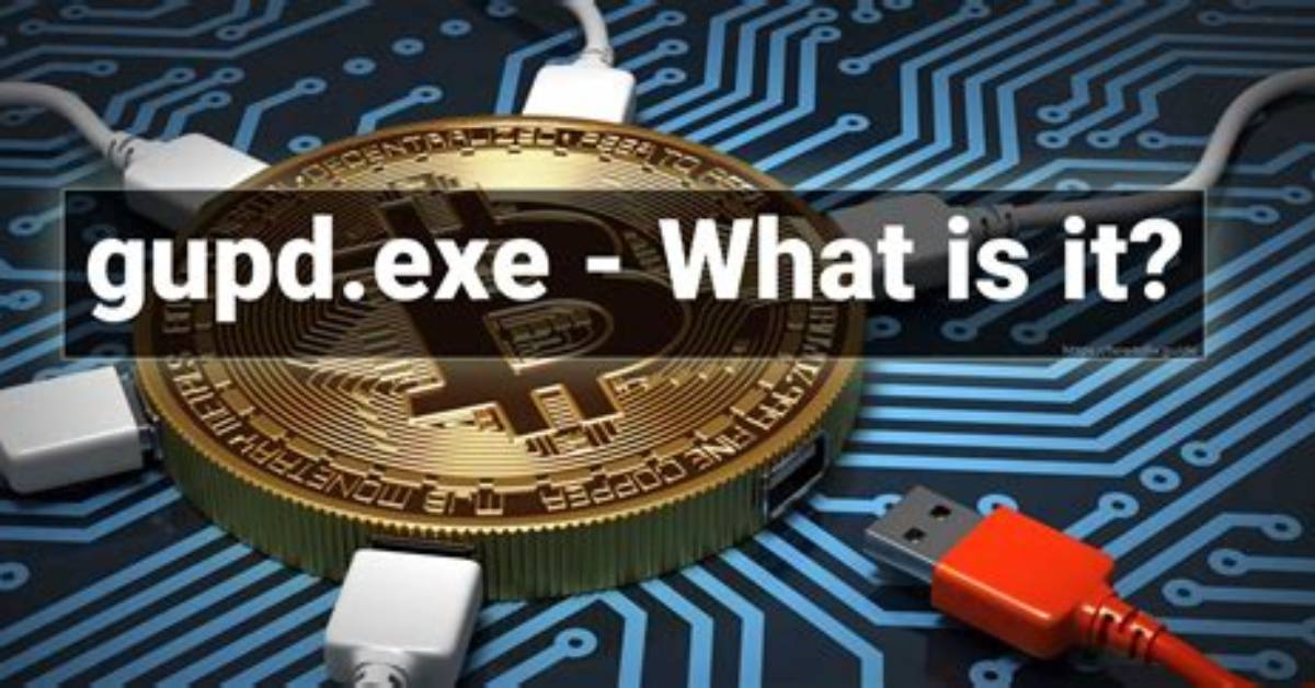 Gupd. Exe Windows Process – What Is It?