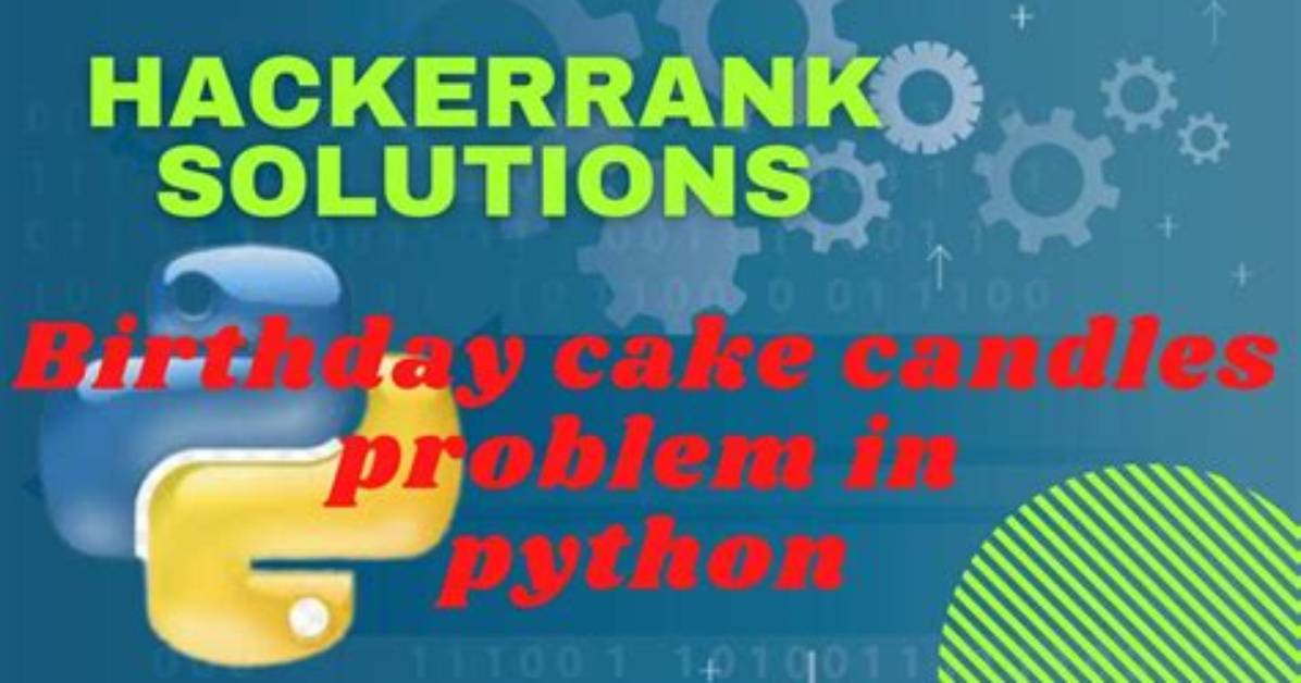 Hackerrank Birthday Cake (I Almost Got but Something Wrong)