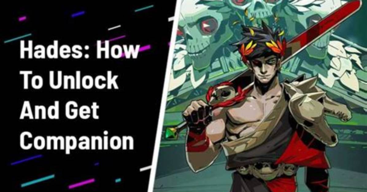 Hades: How to Unlcok and Get Companions