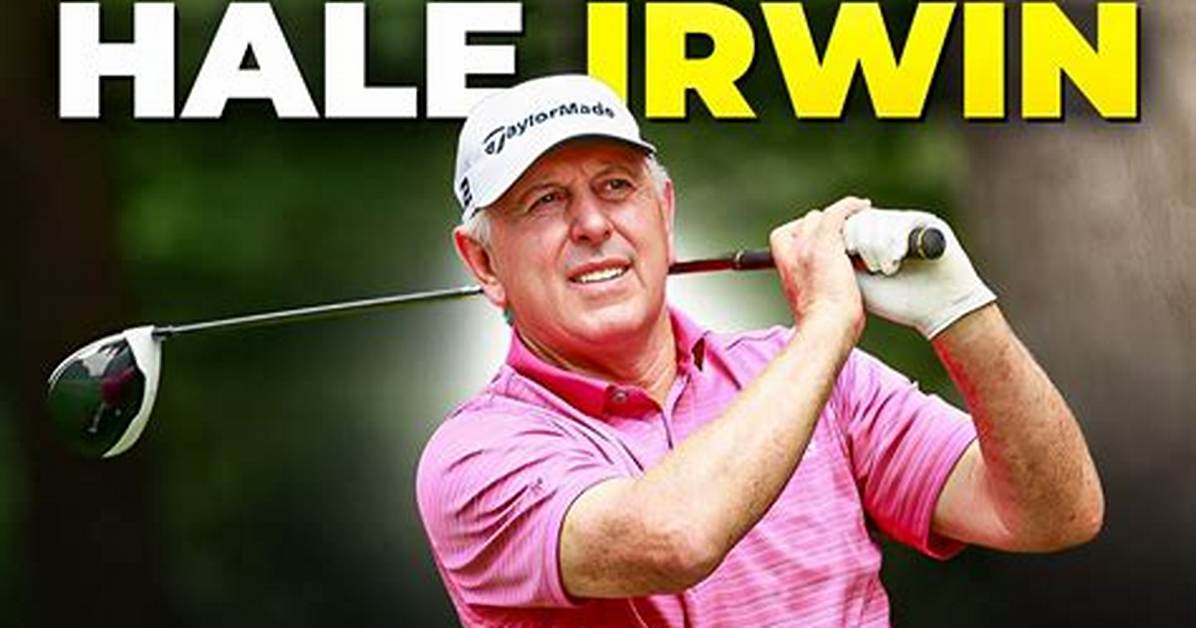 Hale Irwin Net Worth