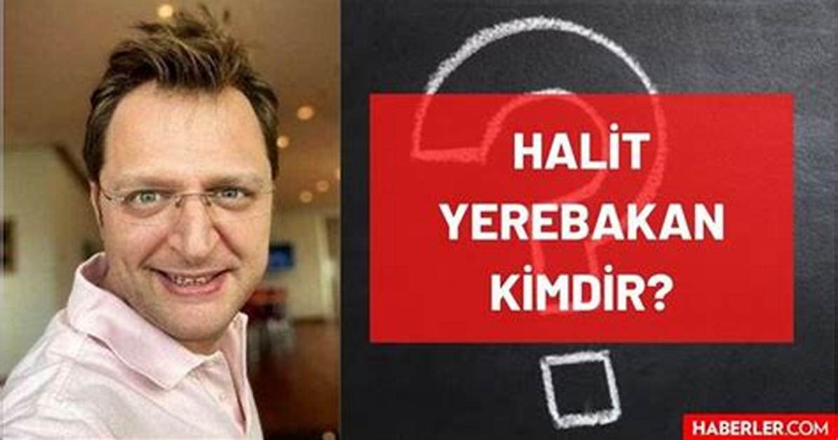 Halit Yerebakan Net Worth