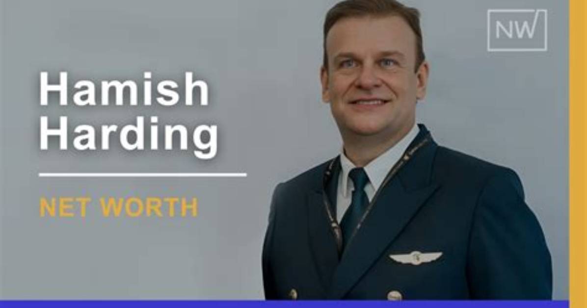 Hamish Harding Net Worth in 2024 (Forbes), Wiki, Wife & More