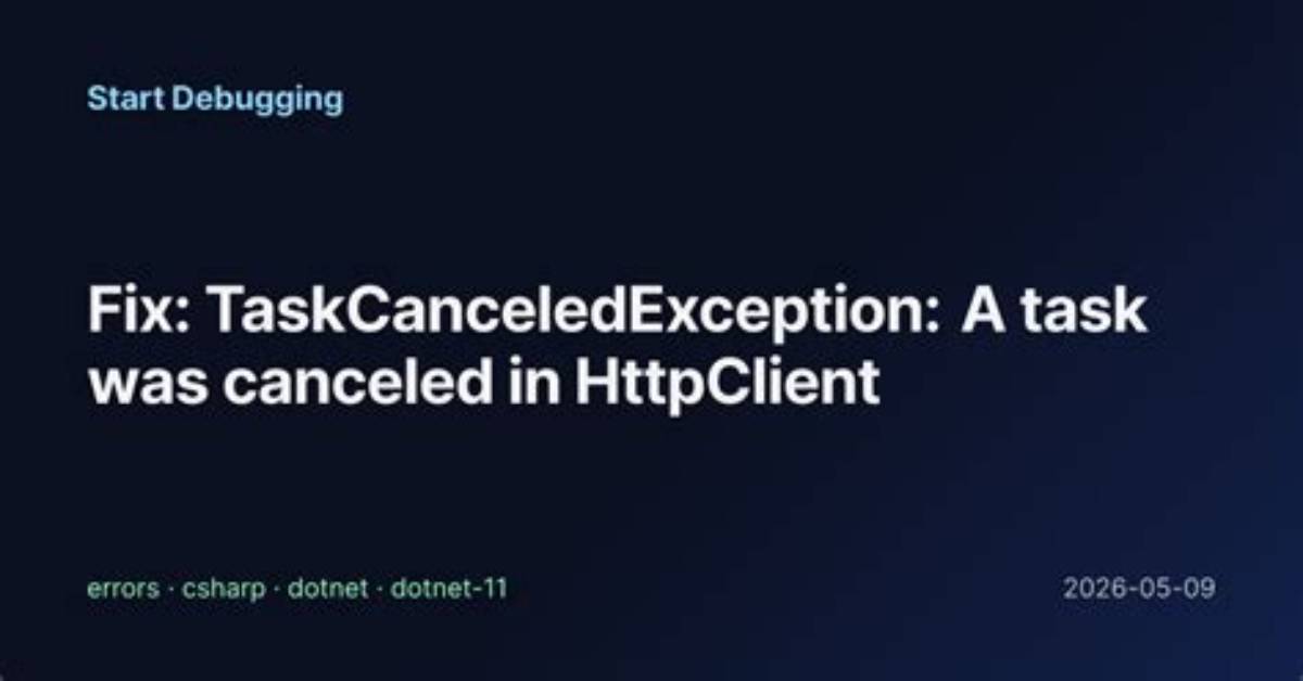 Handle "A Task Was Canceled" Exception