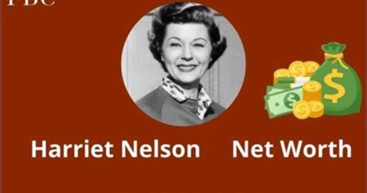 Harriet Nelson Net Worth