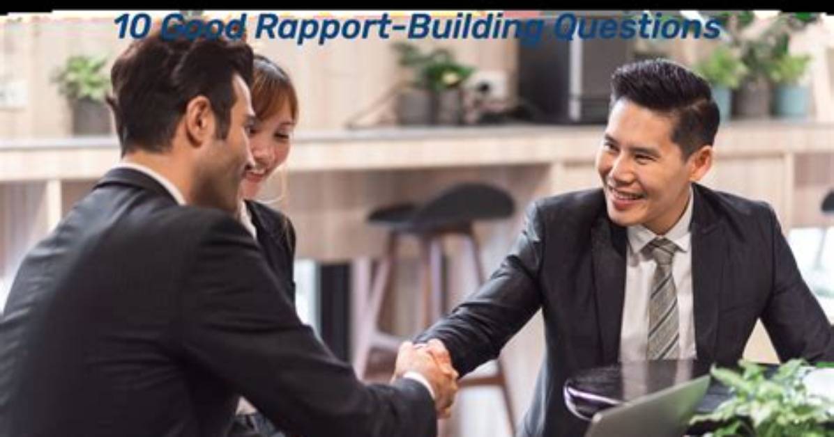Has a Good Rapport?