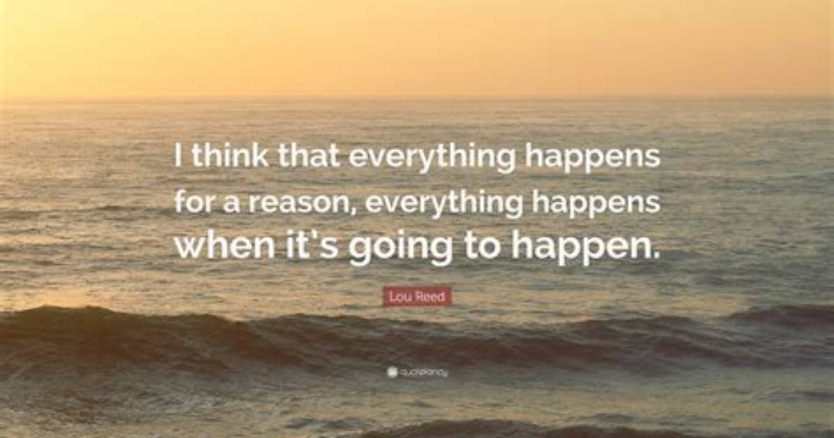 Has Everything Happens for a Reason?