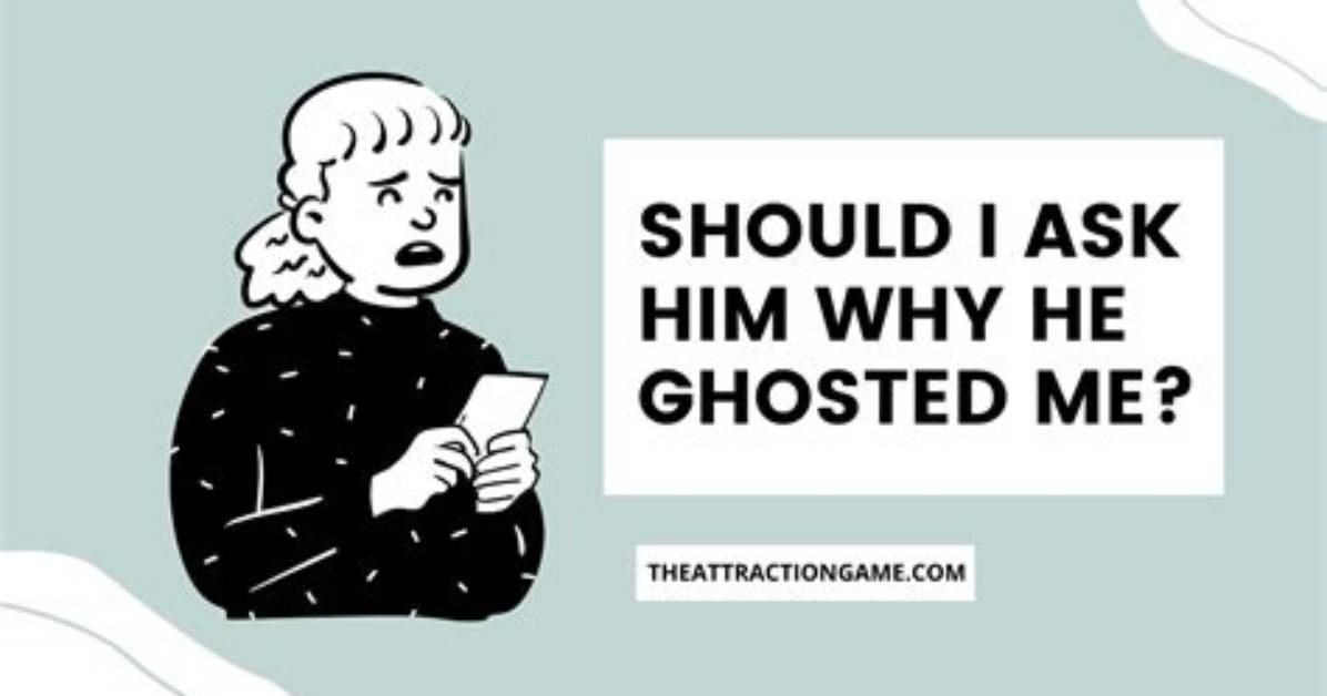 Has He Ghosted Me?