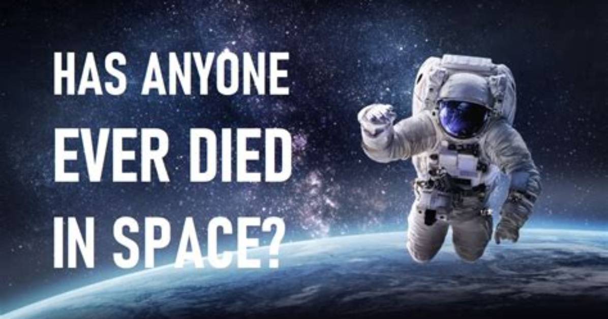 Has Someone Died in Space?
