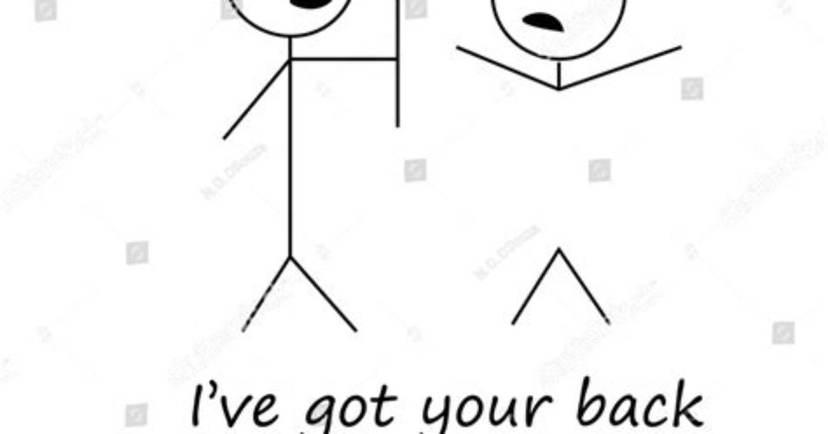 Has Your Back Meaning?