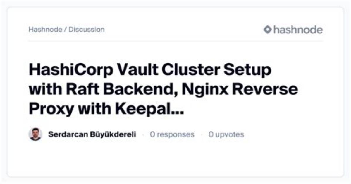 Hashicorp Vault Behind Nginx Reverse Proxy