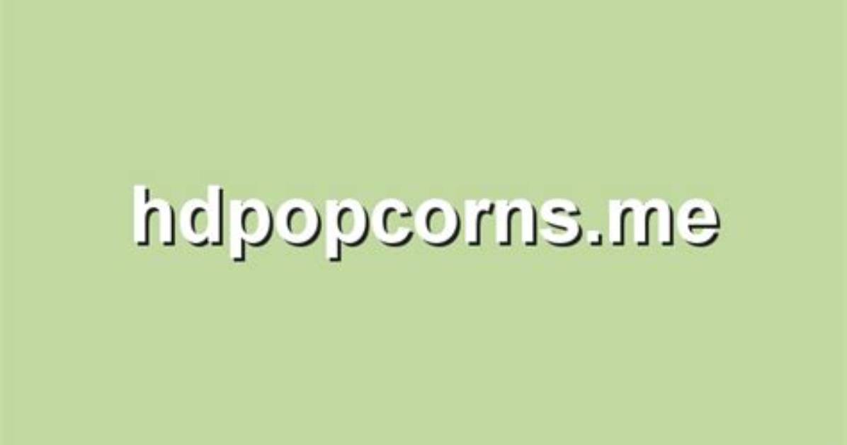 Hdpopcorns. Me Login Safely, Analysis & Comments