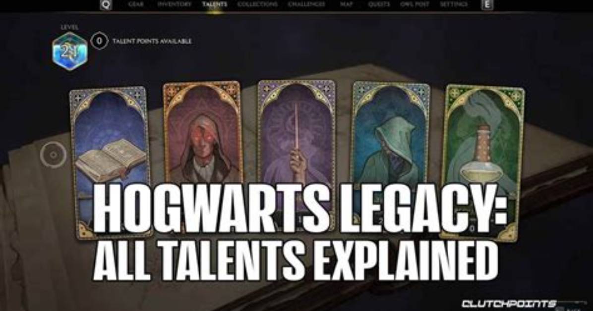 Hogwarts Legacy Guide - All Talents Explained
