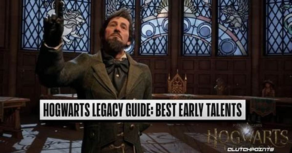 Hogwarts Legacy Guide – Best Early Talents to Learn First