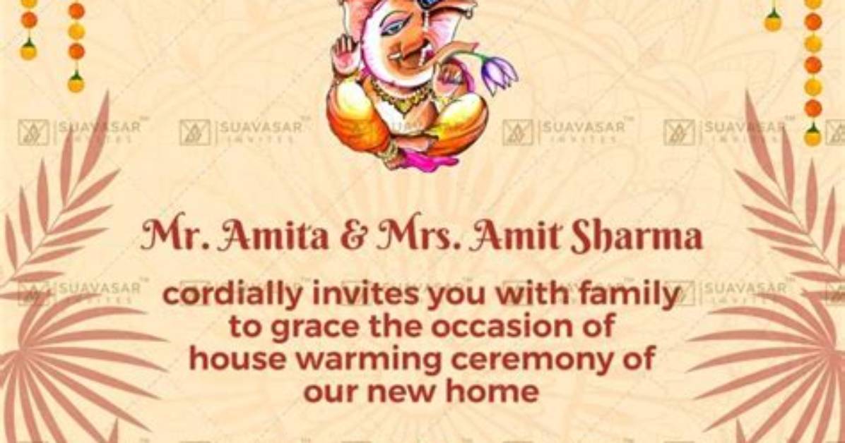 House Warming Ceremony Invitation Messages and Wording Ideas