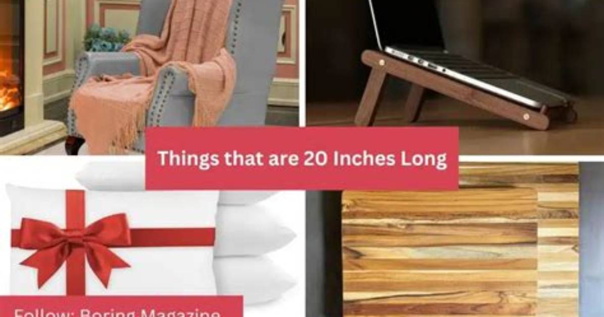 How Big Is 20 Inches
