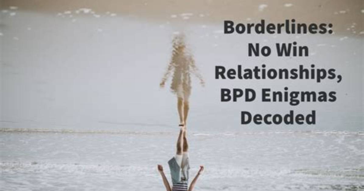 How Borderlines End Relationships?