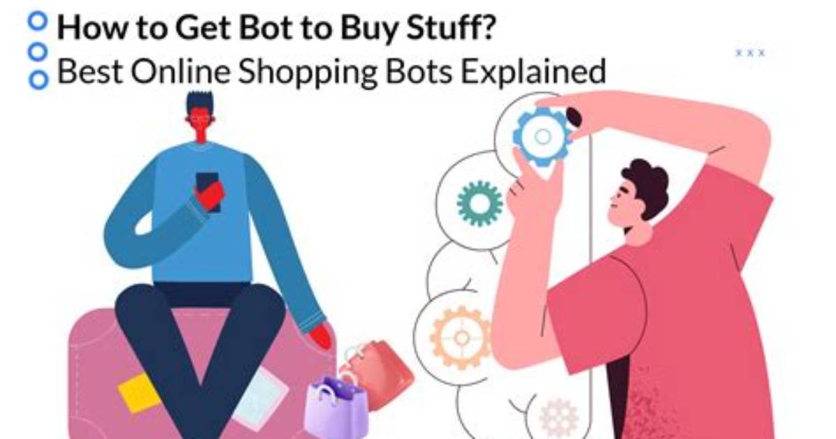 How Bots Buy Things Online?
