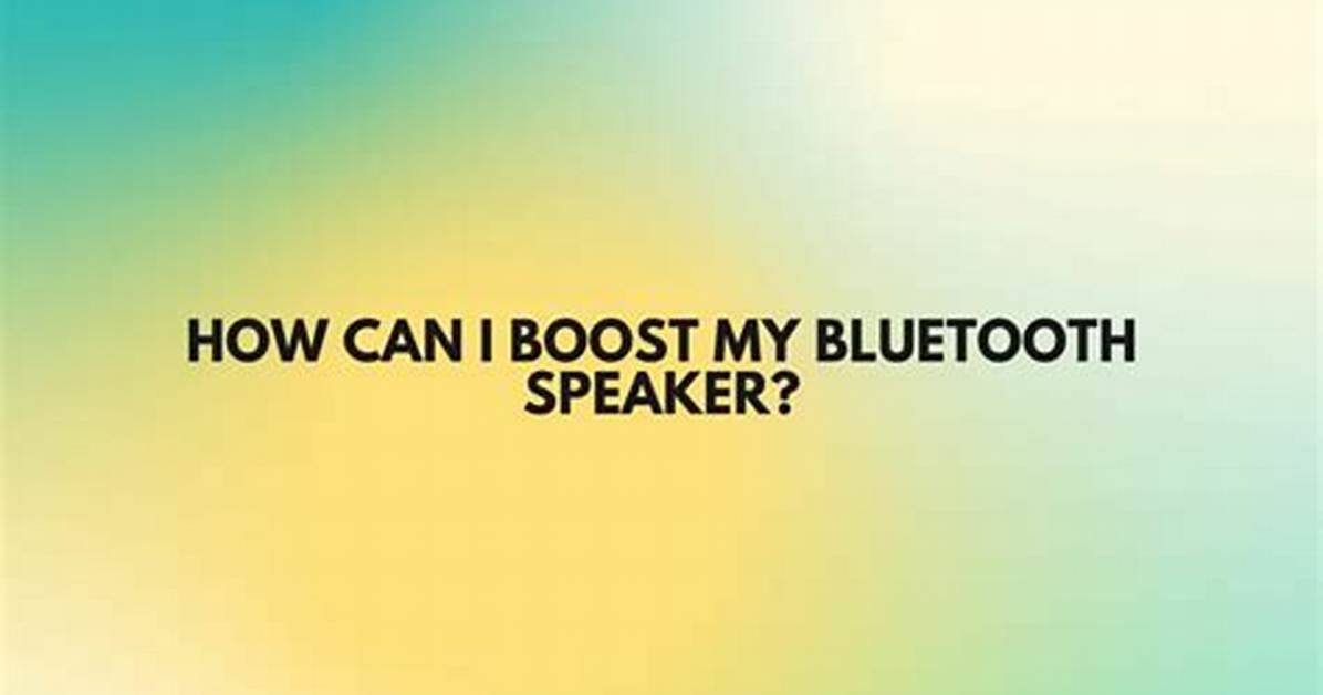 How Can I Boost My Android Bluetooth Signal?