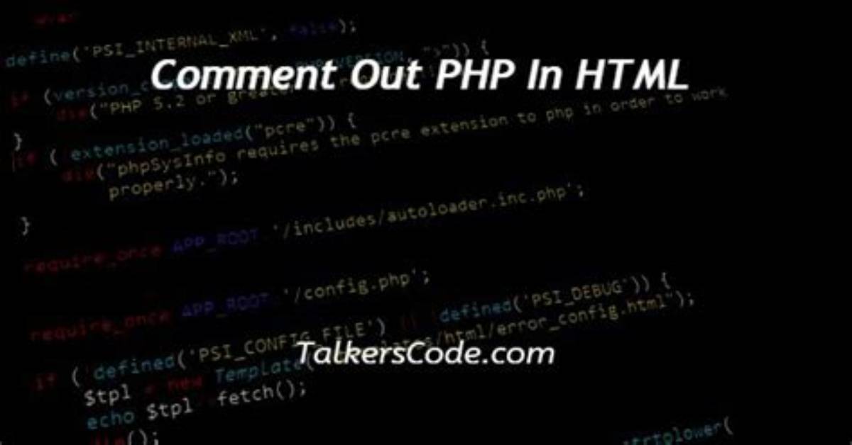 How Can I Comment out Php Lines Inside Html File?