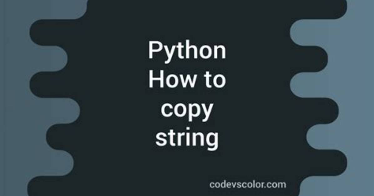 How Can I Copy a Python String?