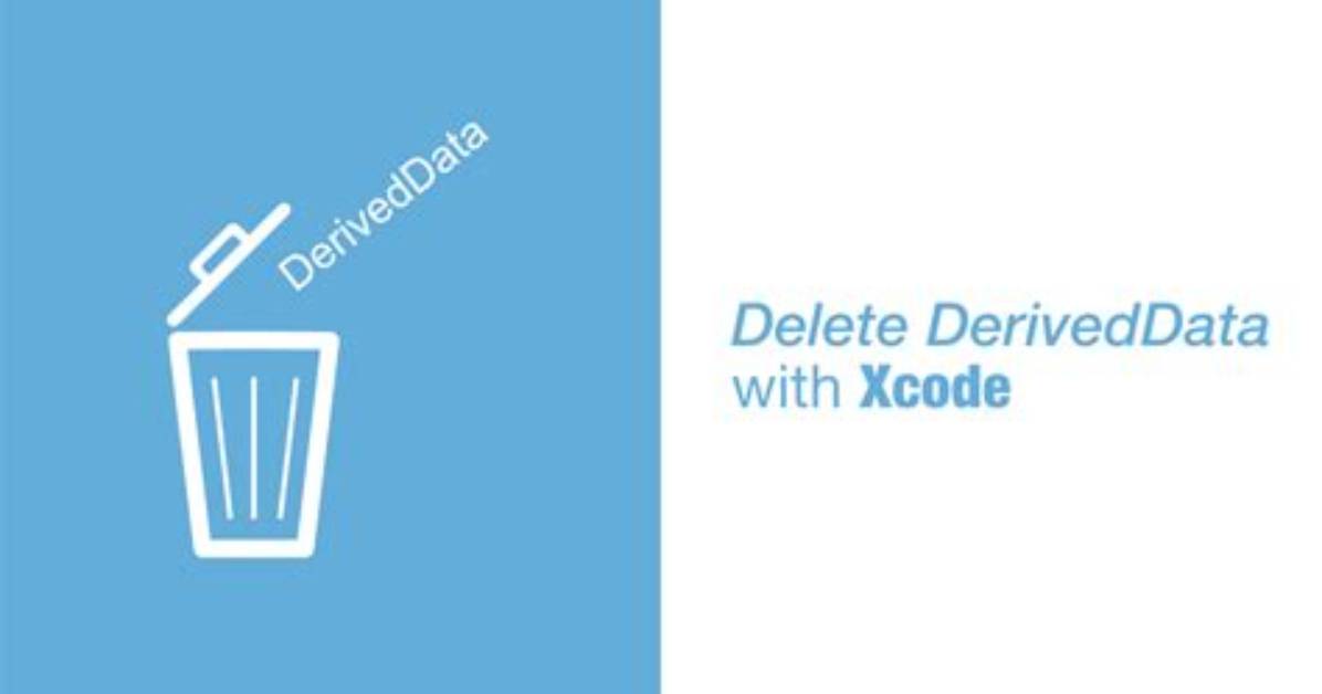 How Can I Delete Derived Data in Xcode 8?