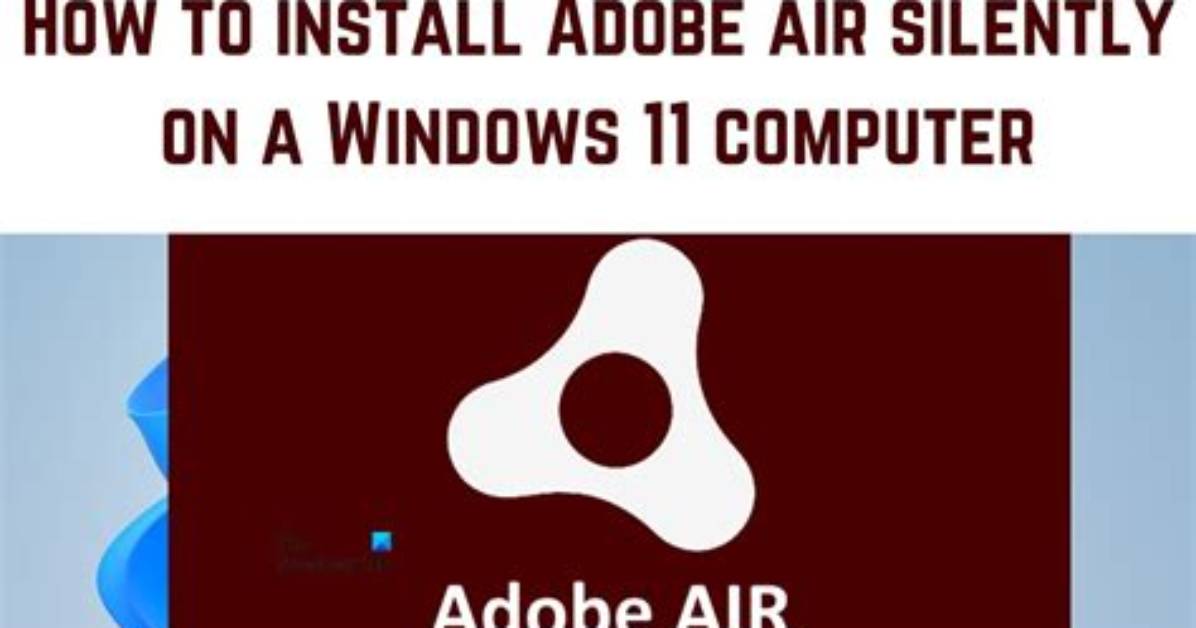 How Can I Install Adobe Air?