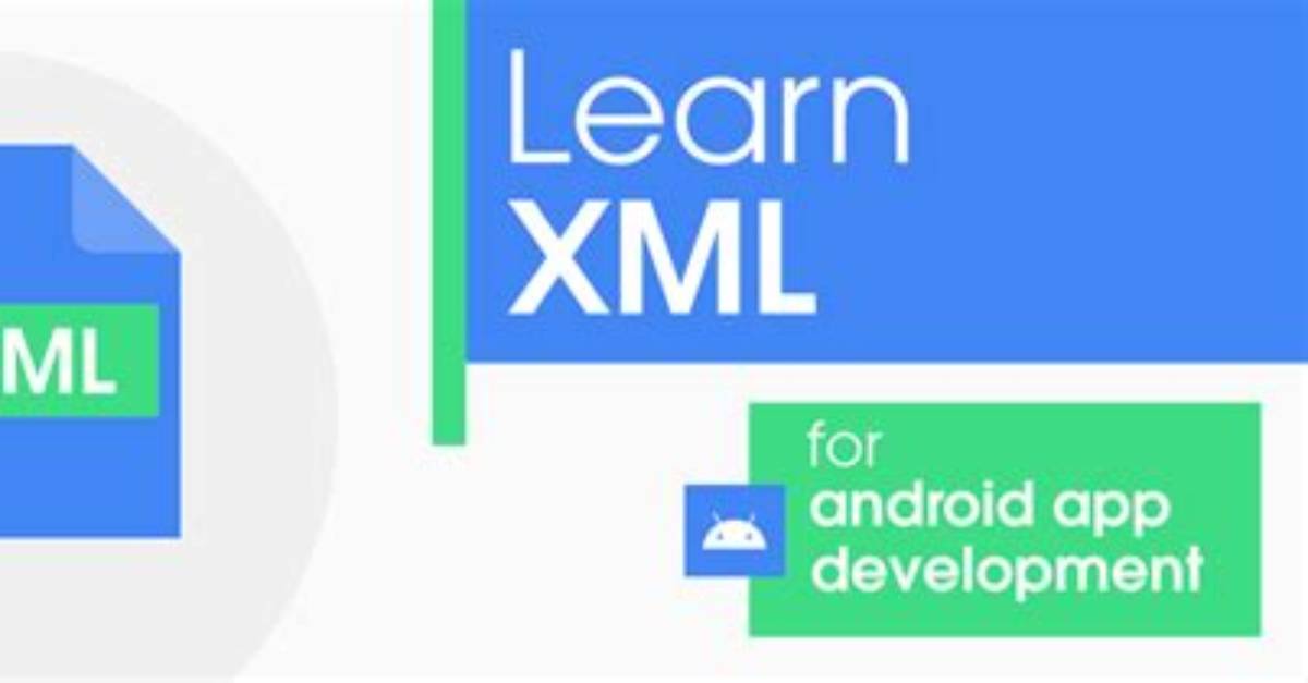 How Can I Learn Xml in Android?