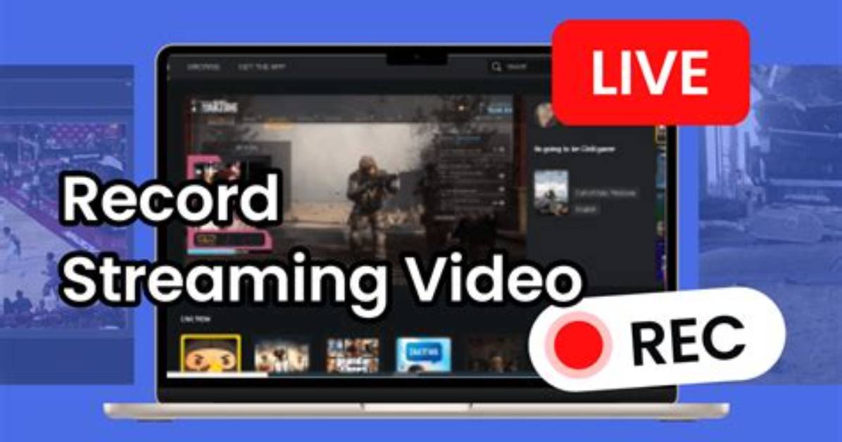 How Can I Record Streaming Video from the Internet?
