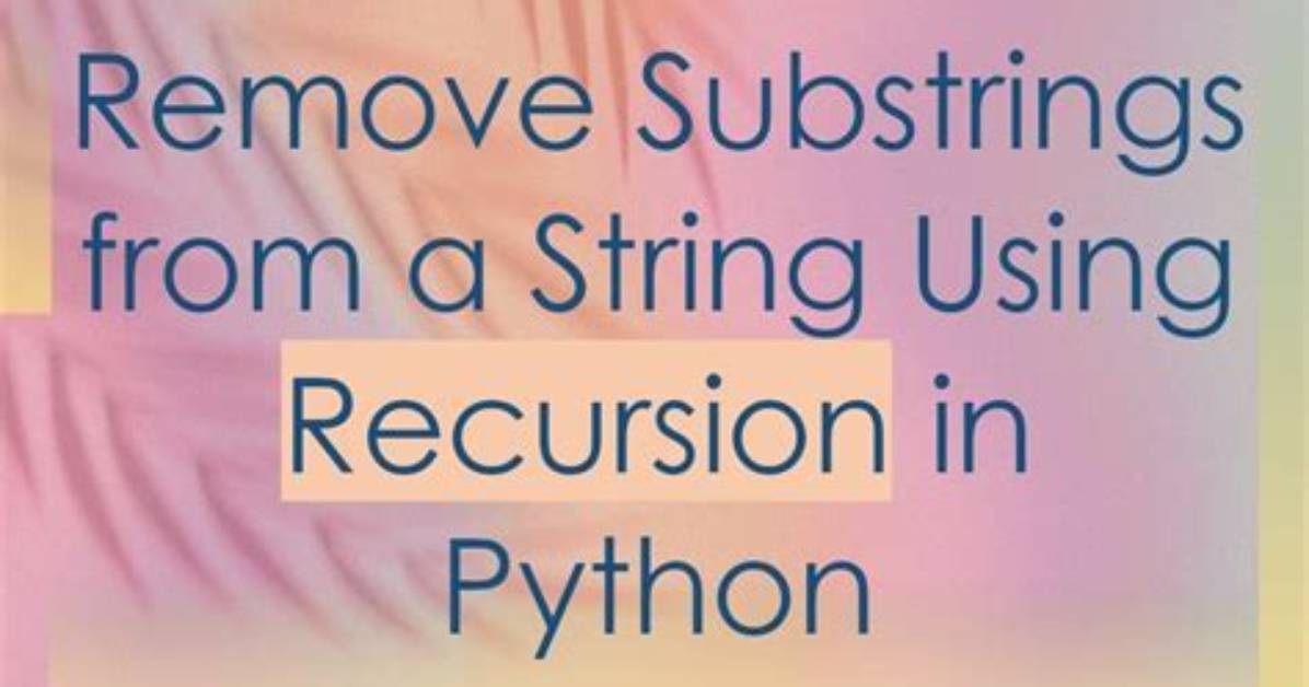 How Can I Remove a Substring from a Given String?