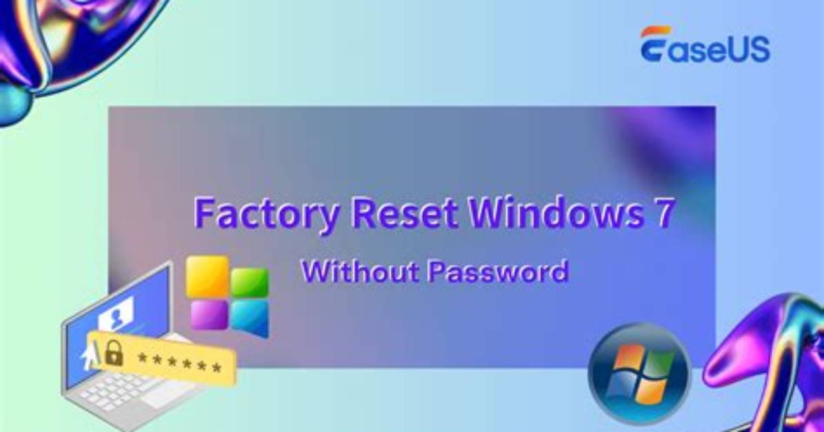 How Can I Reset Windows 7 Without Password?