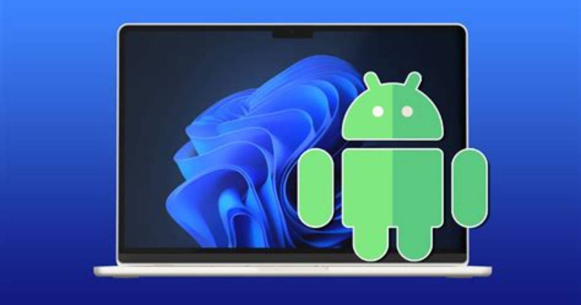 How Can I Run Android on My Laptop?