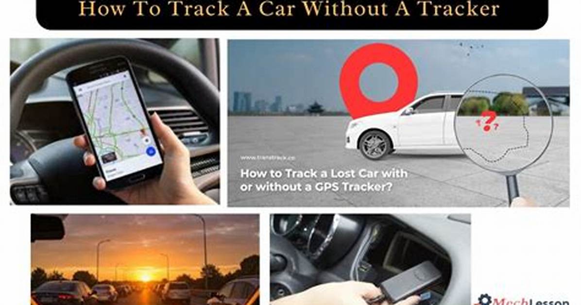 How Can I Track a Car Without Them Knowing