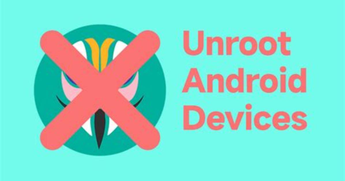 How Can I Unroot My Android?